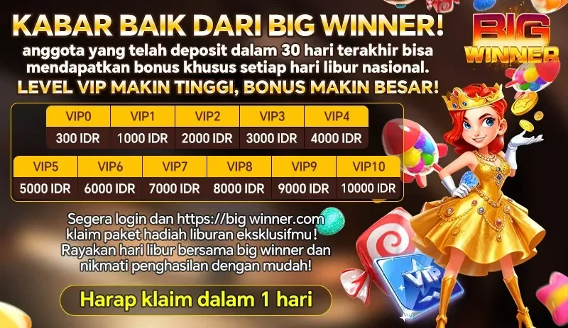 KABAR BAIK DARI BIG WINNER! Bonus Hari Libur Nasional